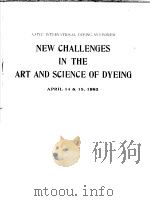 NEW CHALLENGES IN THE ART AND SCIENCE OF DYEING（ PDF版）