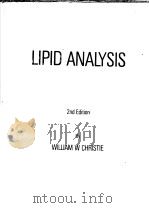 LIPID ANALYSIS ISOLATION，SEPARATION，IDENTIFICATION AND STRUCTURAL ANALYSIS OF LIPIDS 2nd Edition     PDF电子版封面  0080237916  WILLIAM W CHRISTIE 