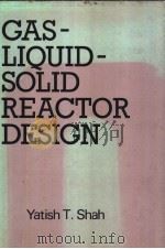 Gas-Liquid-Solid Reactor Design     PDF电子版封面  0070563705  YATISH T.SHAH 