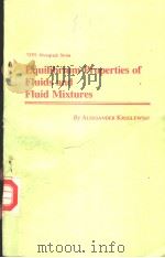 EQUILIBRIUM PROPERTIES OF FLUIDS AND FLUID MIXTURES     PDF电子版封面  0890961832  ALEKSANDER KREGLEWSKI 
