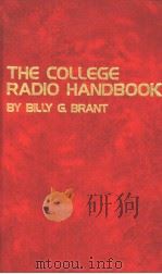 THE COLLEGE RADIO HANDBOOK     PDF电子版封面  0830697632  BY BILLY G.BRANT 