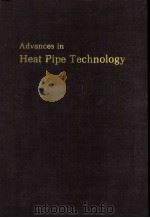 ADVANCES IN HEAT PIPE TECHNOLOGY     PDF电子版封面  0080272843  D.A.REAY 
