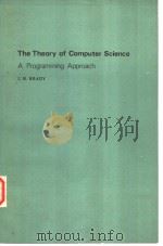 The Theory of Computer Science A Programming Approach     PDF电子版封面    J.M.BRADY 