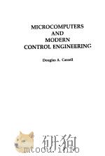 MICROCOMPUTERS AND MODERN CONTROL ENGINEERING     PDF电子版封面    DOUGLAS A.CASSELL 
