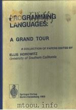 PROGRAMMING LANGUAGES：A GRAND TOUR   1983  PDF电子版封面    ELLIS HOROWITZ 