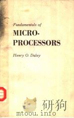 Fundamentals of MICRO-PROCESSORS   1983  PDF电子版封面    Henry O.Daley 