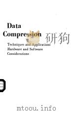 Data Compression Techniques and Applications Hardware and Software Considerations   1983  PDF电子版封面     