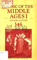 MUSIC OF THE MIDDLE AGES Ⅰ   1984  PDF电子版封面  0521284899  GIULIO CATTIN 