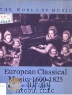 EUROPEAN CLASSICAL MUSIC 1600-1825   1988  PDF电子版封面  0816013829  RICHARD CARLIN 