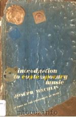 INTRODUCTION TO CONTEMPORARY MUSIC   1961  PDF电子版封面    JOSEPH MACHLIS 