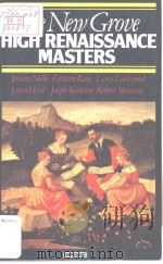 THE NEW GROVE  High Renaissance Masters  JOSQUIN PALESTRINA LASSUS BYRD VICTORIA   1980  PDF电子版封面  0333382382   