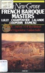 THE NEW GROVE  French Baroque Masters  LULLY CHARPENTIER LALANDE COUPERIN RAMEAU（1980 PDF版）