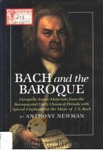 BACH and the BAROQUE:European Source Materials from the Baroque and early classical Periods with Spe     PDF电子版封面  0945193769  Anthony Newman 