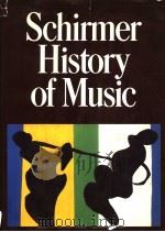 SCHIRMER HISTORY OF MUSIC   1982  PDF电子版封面  002872190X   