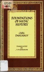 Foundations of Music History   1983  PDF电子版封面  0521298903  J.B.Robinson 