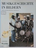 Musikgeschichte in Bildern BAND Ⅰ:Musikethnologie·Lieferung 11     PDF电子版封面    Gerhard Kubik 
