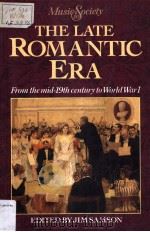 THE LATE ROMANTIC ERA   1991  PDF电子版封面  0135241820   