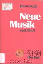 NEUE MUSIK SEIT 1945     PDF电子版封面     