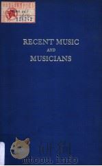 RECENT MUSIC AND MUSICIANS   1873  PDF电子版封面    A·D COLERIDGE 