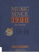 MUSIC SINCE 1900  SIXTH EDITION     PDF电子版封面  0028647874  LAURA KUHN 