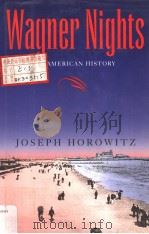 WAGNER NIGHTS AN AMERICAN HISTORY     PDF电子版封面  0520083946   