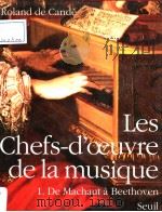 Les chefs-d'oeuvre de la musique   1990  PDF电子版封面  2020122685   