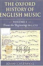 THE OXFORD HISTORY OF ENGLISH MUSIC VOLUME Ⅰ FROM THE BEGINNINGS TO C.1715   1991  PDF电子版封面  0198161298  JOHN CALDWELL 