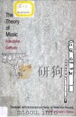THE THEORY OF MUSIC FRANCHINO GAFFURIO   1993  PDF电子版封面  0300054971  Walter Kurt Kreyszig Claude V. 