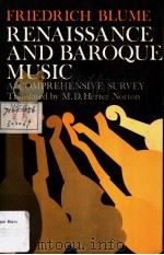 RENAISSANCE AND BAROQUE MUSIC A Comprehensive Survey     PDF电子版封面  0393097102   