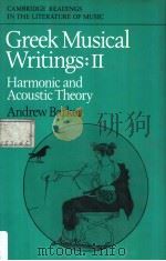 Greek Musical Writings Volume Ⅱ Harmonic and Acoustic Theory   1989  PDF电子版封面  052130220X  Andrew Barker 