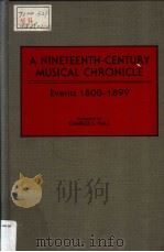 A NINETEENTH-CENTURY MUSICAL CHRONICLE Events 1800-1899（1989 PDF版）