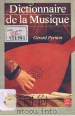 Dictionnaire de la musique     PDF电子版封面  2253038725  Gerard Pernon 