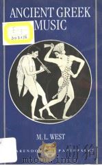 Ancient Greek Music   1994  PDF电子版封面  0198149751  M.L.WEST 