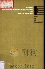 SOME MUSICAL RECOLLECTIONS OF FIFTY YEARS   1976  PDF电子版封面     