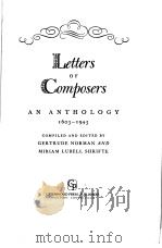 Letters of Composers   1979  PDF电子版封面  0313206643  GERTRUDE NORMAN AND MIRIAM LUB 