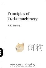 Principles of Turdomachinery   1984  PDF电子版封面  041912490X  R.K.Turton 