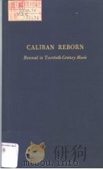 CALIBAN REBORN   1979  PDF电子版封面  0306795698  WILFRID MELLERS 