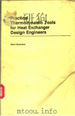 Practical Thermodynamic Tools for Heat Exchanger Design Engineers     PDF电子版封面    Henri Soumerai 