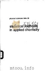 statistical methods in applied chemistry     PDF电子版封面  0444988629  jurand czerminski  andrzej iwa 