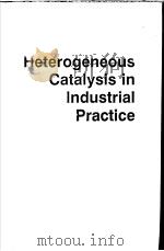 Heterogeneous Catalysis in Industrial Practice  Second Edition     PDF电子版封面  0070548862  Charles N.Satterfield 