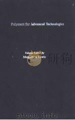 Polymers for Advanced Technologies     PDF电子版封面  0895732939   