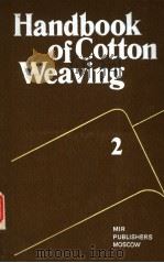 HANDBOOK OF COTTON WEAVING VOLUME 2   1981  PDF电子版封面    N·CHERNYSHEVA 