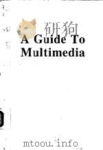 A GUIDE TO MULTIMEDIA   1993  PDF电子版封面     