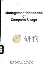 MANAGEMENT HANDBOOK OF COMPUTER USAGE   1990  PDF电子版封面  0850127696  R K SACHDEVA 