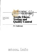 MANUAL OF TEXTILE TECHNOLOGY TEXTILE FIBRES：TESTING AND QUALITY CONTROL     PDF电子版封面  0900739509   