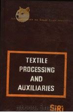 TEXTILE PROCESSING AND AUXILIARIES  PREVIOUSLY KNOWN AS  TEXTILE AUXILARIES ？ COLOUR CHEMICAL INDUST     PDF电子版封面     