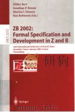 ZB 2002：Formal Specification and Development in Z and B     PDF电子版封面  3540431667   
