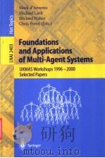 Fundations and Applications of Multi-Agent Systems     PDF电子版封面  3540439625   