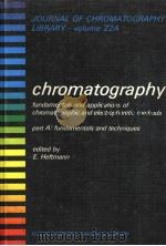 Chromatography fundamentals and applications of chromatographic and electrophoretic methods  Part A:     PDF电子版封面  0444420436  E.Heftmann 