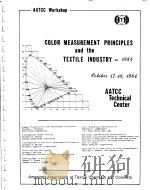 AATCC WORKSHOP COLOR MEASUREMENT PRINCIPLES AND THE TEXTILE INDUSTRY   1987  PDF电子版封面     